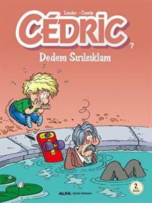 Cedric 7 - Dedem Sırılsıklam
