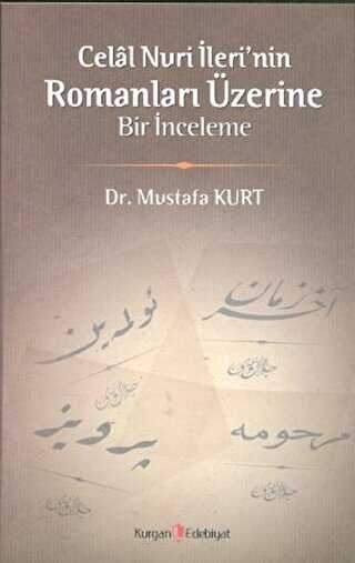 Celal Nuri İleri’nin Romanları Üzerine Bir İnceleme