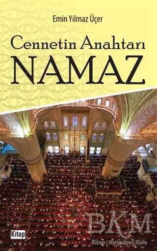 Cennetin Anahtarı Namaz