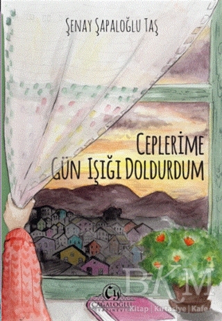 Ceplerime Gün Işığı Doldurdum kapağı
