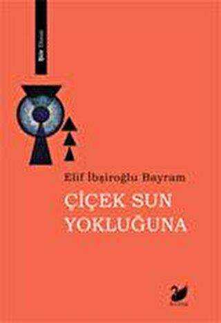 Çiçek Sun Yokluğuna kapağı