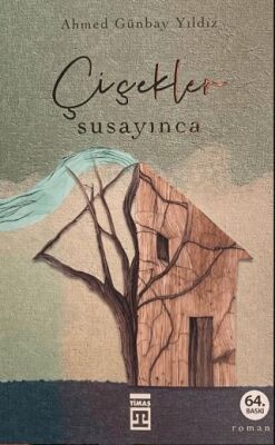 Çiçekler Susayınca