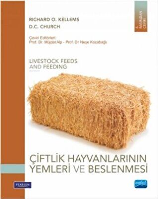 Çiftlik Hayvanlarının Yemleri ve Beslenmesi