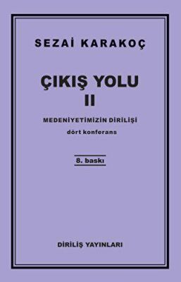 Çıkış Yolu 2: Medeniyetimizin Dirilişi