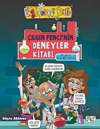 Çılgın Fencinin Deneyler Kitabı: Pratik Sıvı Deneyleri kapağı