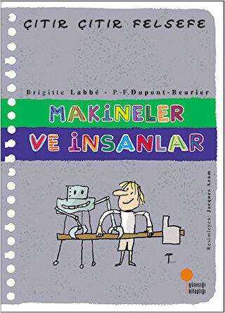Makineler ve İnsanlar - Çıtır Çıtır Felsefe 28