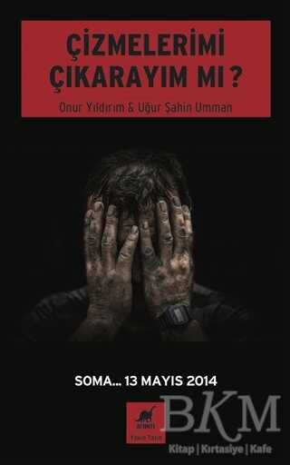 Çizmelerimi Çıkarayım Mı ?