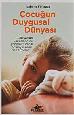 ÇOCUĞUN DUYGUSAL DÜNYASI