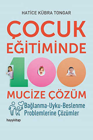 Çocuk Eğitiminde 100 Mucize Çözüm