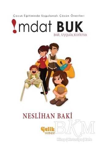 Çocuk Eğitiminde Uygulamalı Çözüm Önerileri İmdat Buk kapağı