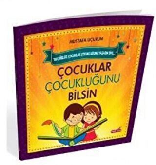Çocuklar Çocukluğunu Bilsin