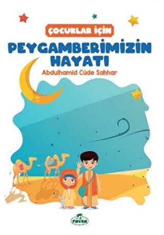 Çocuklar İçin Peygamberimizin Hayatı kapağı