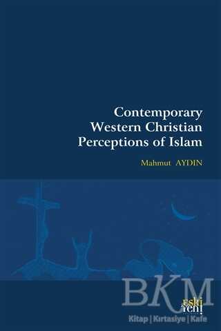 Contemporary Western Christian Perceptions Of Islam kapağı