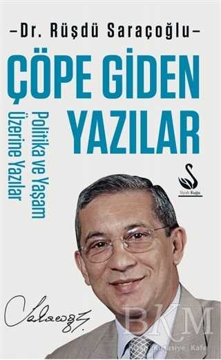 Çöpe Giden Yazılar - Politika ve Yaşam Üzerine Yazılar kapağı