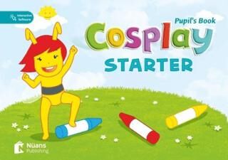 Cosplay Starter Pupil’s Book + Stickers + Interactive Software Okul Öncesi İngilizce