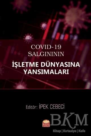 COVID-19 Salgınının İşletme Dünyasına Yansımaları kapağı