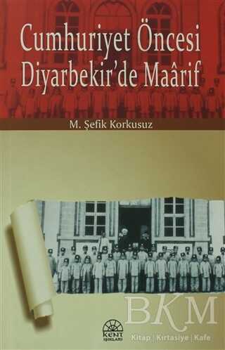 Cumhuriyet Öncesi Diyarbekir’de Maarif
