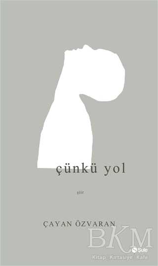 Çünkü Yol