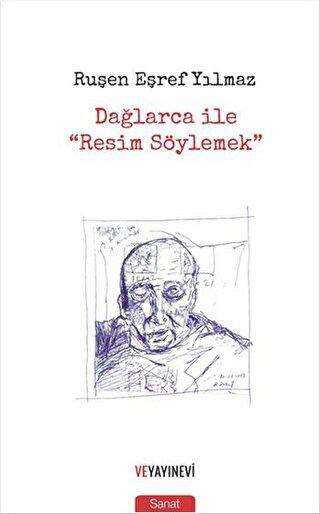 Dağlarca ile "Resim Söylemek"