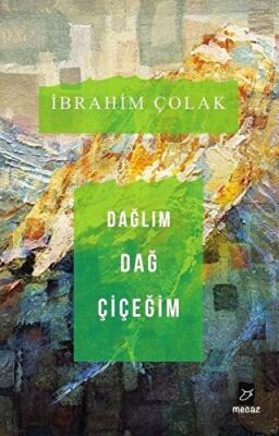 DAĞLIM DAĞ ÇİÇEĞİM kapağı