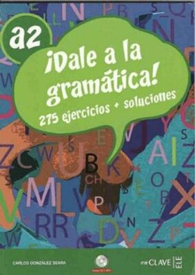 Dale a La Gramatica! A2 +Audio Descargable İspanyolca Orta-Alt Seviye Gramer