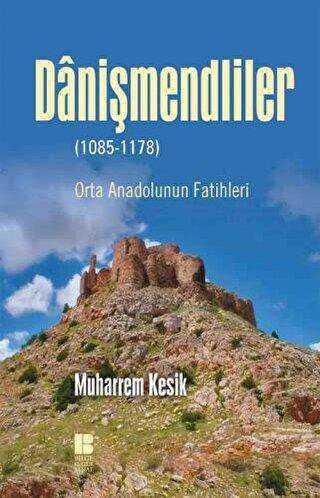 Danişmendliler 1085-1178