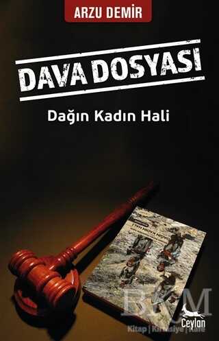 Dava Dosyası: Dağın Kadın Hali