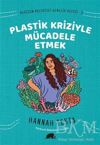 Değişim Kolektifi Gençlik Dizisi 2: Plastik Kriziyle Mücadele Etmek kapağı