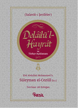 Delailü`l-Hayrat ve Türkçe Açıklaması