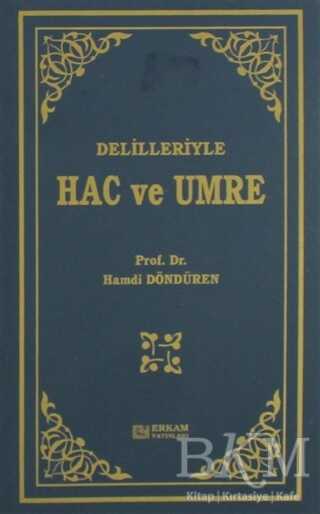 Delilleriyle Hac ve Umre