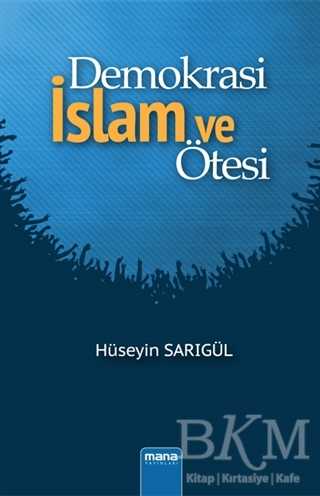 Demokrasi İslam ve Ötesi