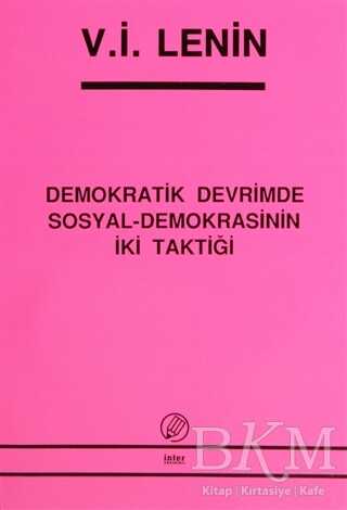 Demokratik Devrimde Sosyal-Demokrasinin İki Taktiği