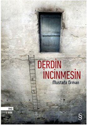 Derdin İncinmesin
