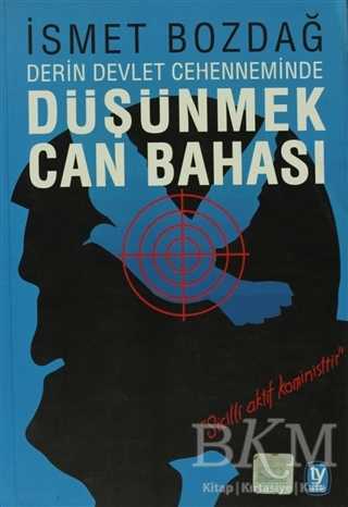 Derin Devlet Cehenneminde Düşünmek Can Bahası