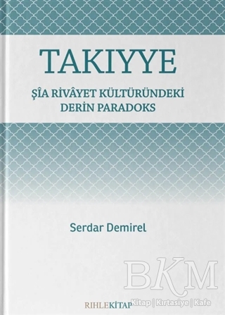 Takıyye: Şia Rivayet Kültüründeki Derin Paradoks