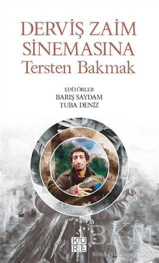 Derviş Zaim Sinemasına Tersten Bakmak kapağı