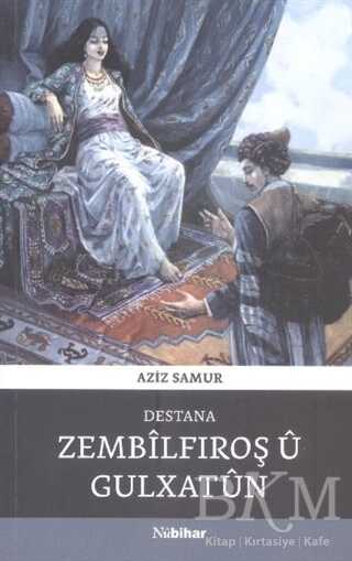 Destana Zembilfiroş Ü Gulxatun