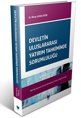 Devletin Uluslararası Yatırım Tahkiminde Sorumluluğu kapağı