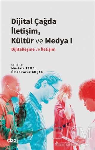 Dijital Çağda İletişim, Kültür ve Medya 1 kapağı