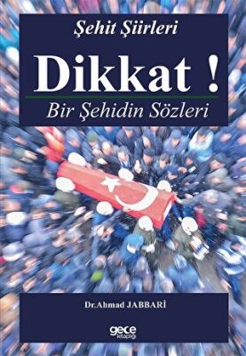 Dikkat! Bir Şehidin Sözleri kapağı