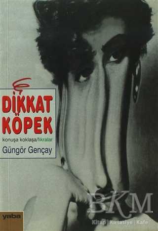 Dikkat Köpek Var