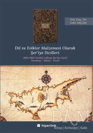Dil ve Folklor Malzemesi Olarak Şer’iye Sicilleri