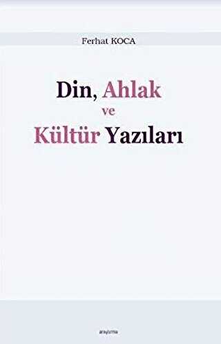 Din, Ahlak ve Kültür Yazıları