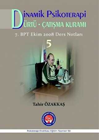 Dinamik Psikoterapi - Dürtü Çatışma Kuramı 5