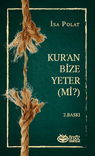 Dini Doğru Anlama ve Yaşamada Kur’an Bize Yeter Mi? kapağı