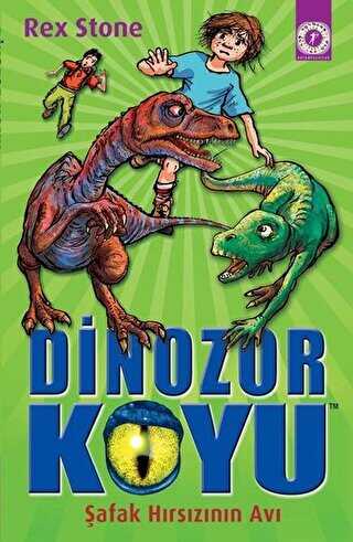 Dinozor Koyu - Şafak Hırsızının Avı kapağı