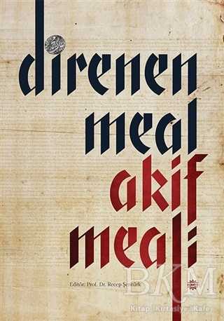 Direnen Meal Akif Meali