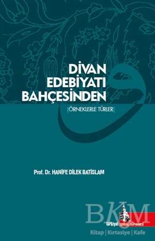 Divan Edebiyatı Bahçesinden