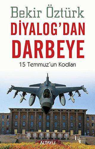 Diyalog’dan Darbeye
