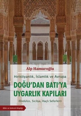 Doğu`dan Batı`ya Uygarlık Kapıları